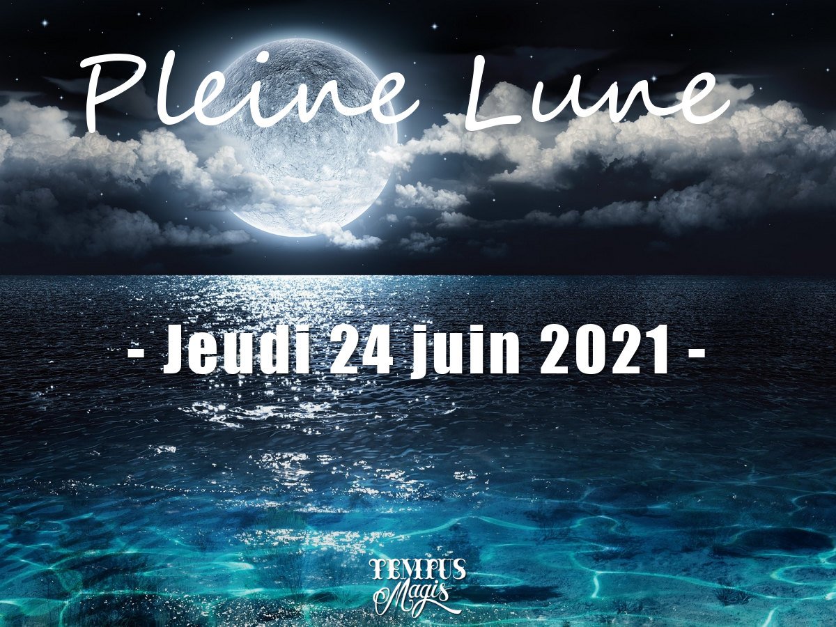 Pleine Lune juin 2021