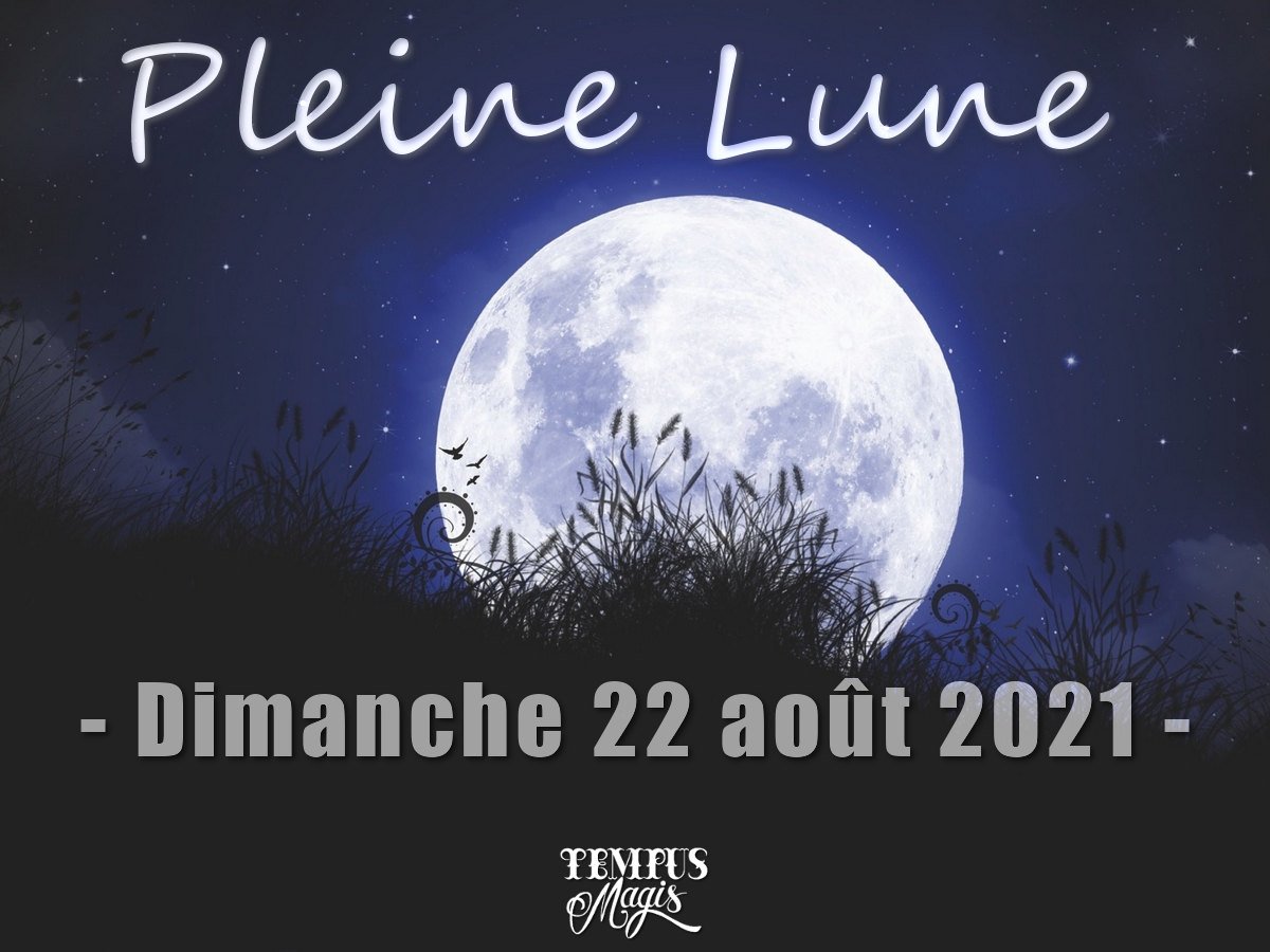 Pleine Lune août 2021