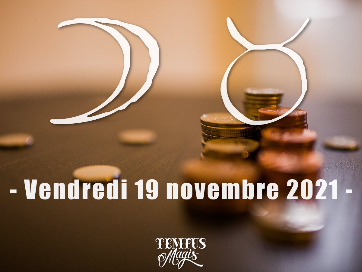 Lune en Taureau novembre 2021