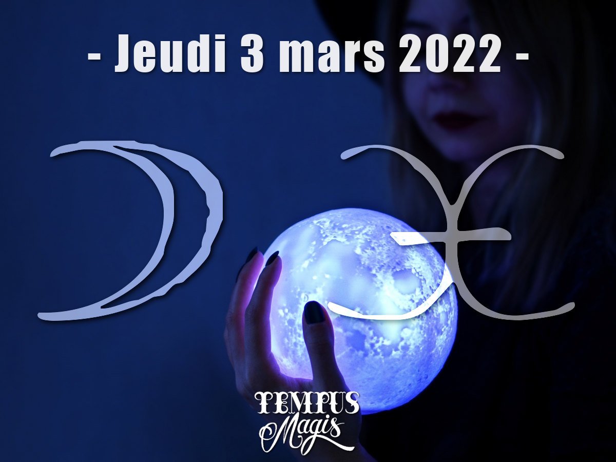 Lune en Poissons mars 2022
