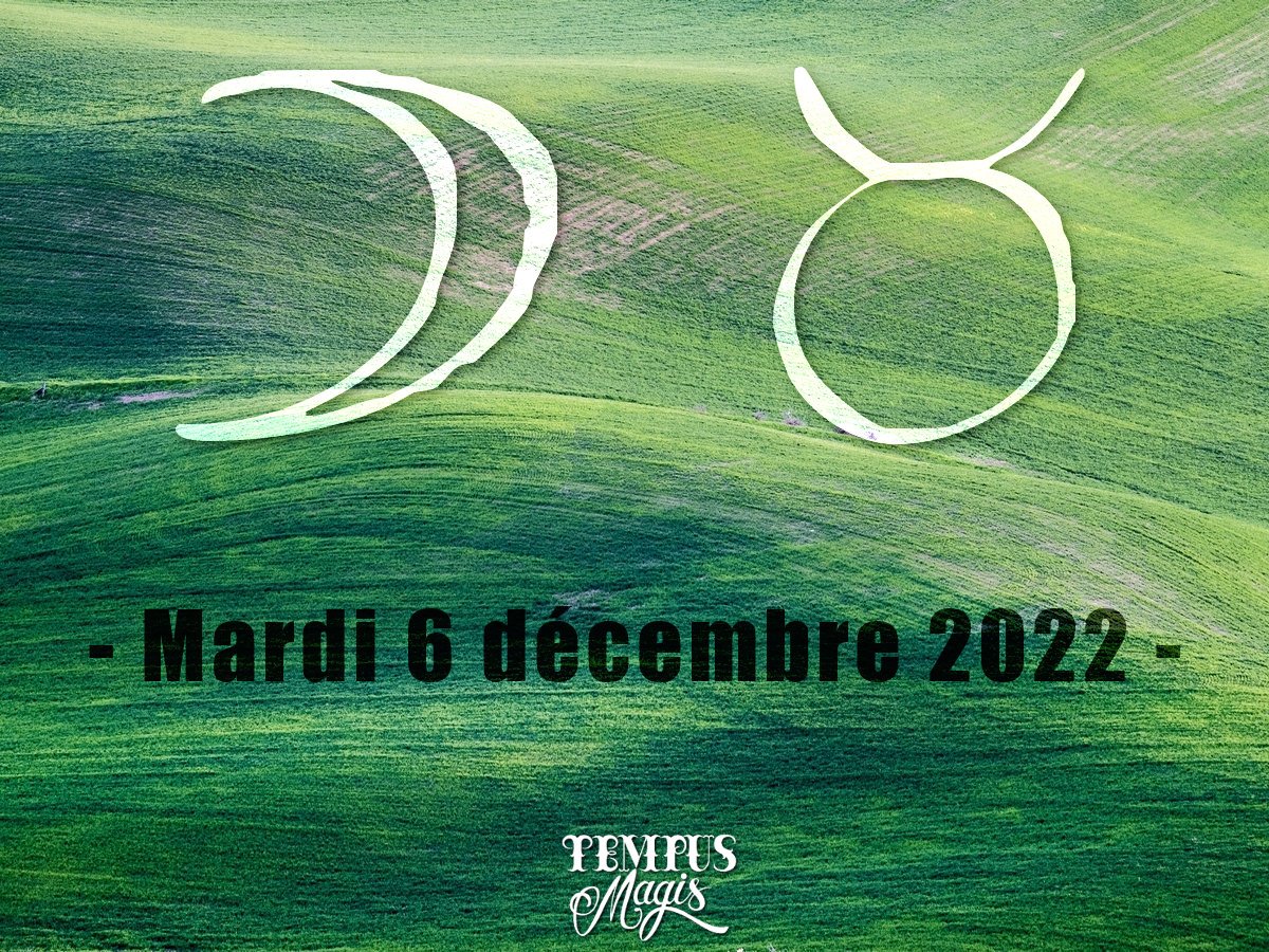 Lune en Taureau décembre 2022