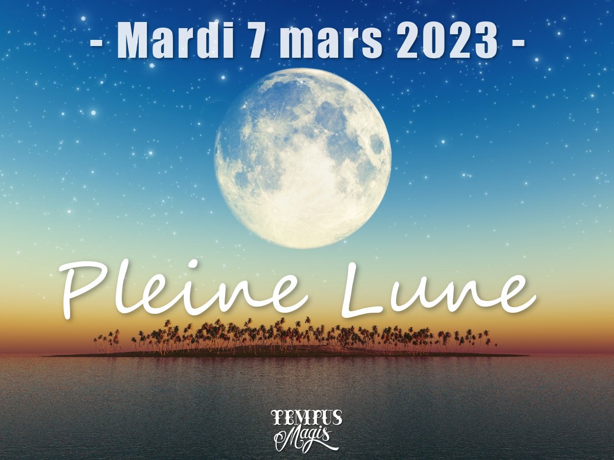 Pleine lune mars 2023