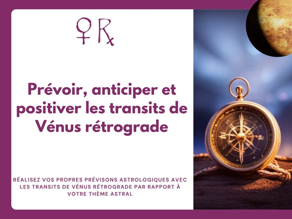 Formation : Prévoir avec les transits de Vénus rétrograde