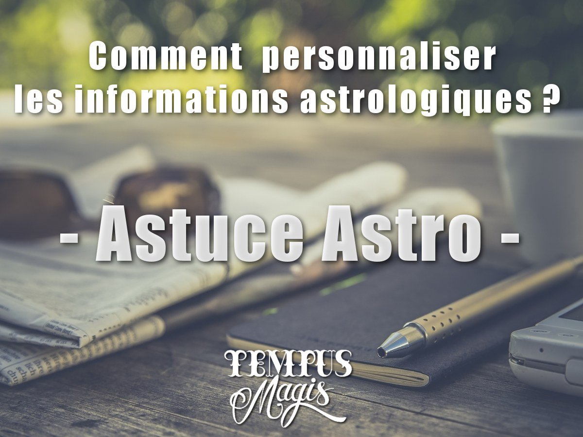 Comment prévoir en astrologie : Astuce