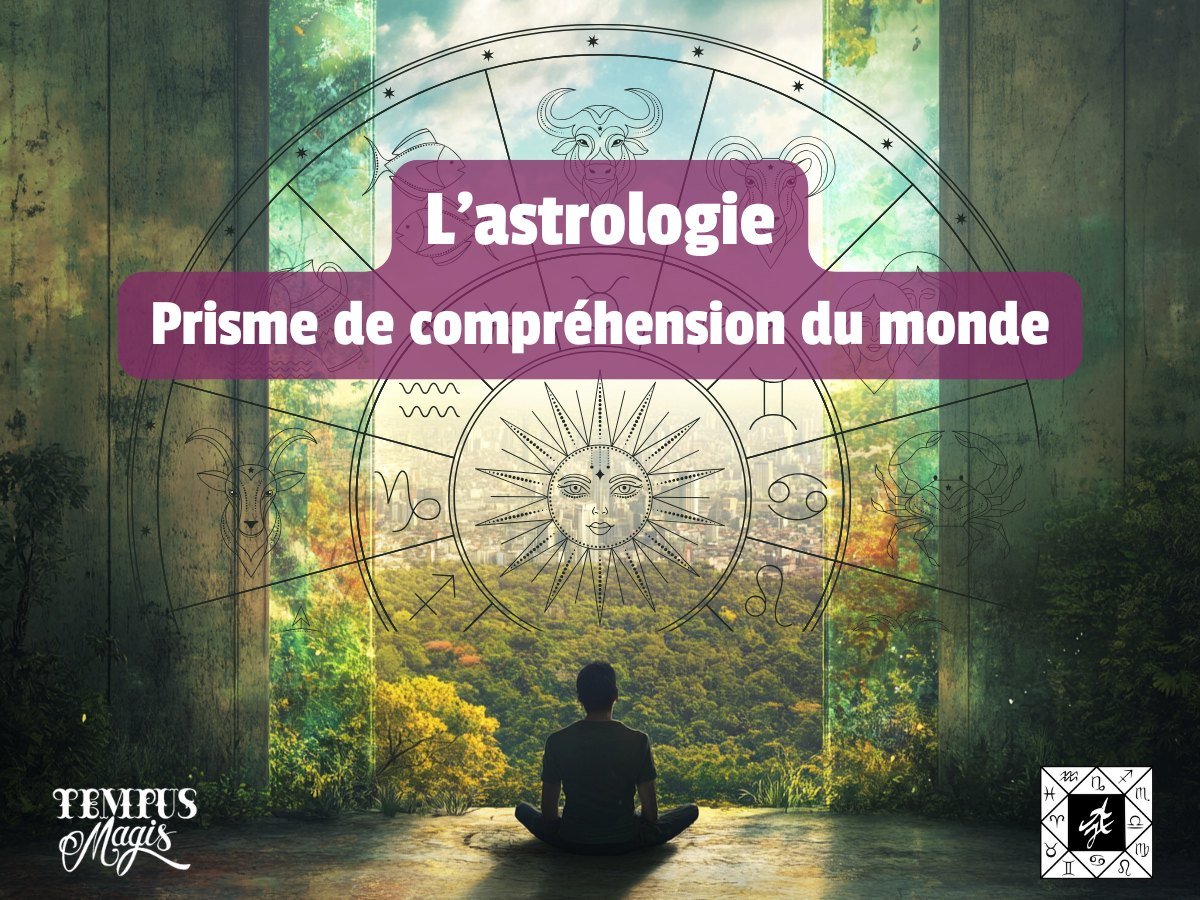 L'astrologie : Prisme de lecture du monde