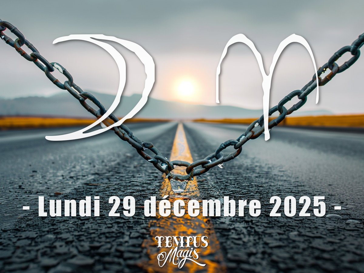 Lune en Bélier (29/12/2025)