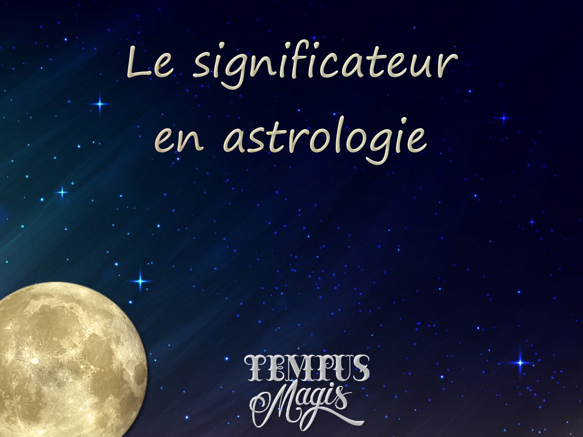 Le significateur en astrologie