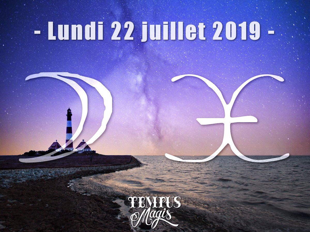 Lune en Poissons - Juillet 2019