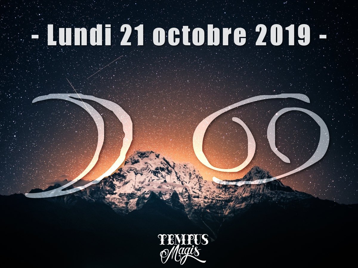 Astrologie du jour : Lune en Cancer octobre 2019