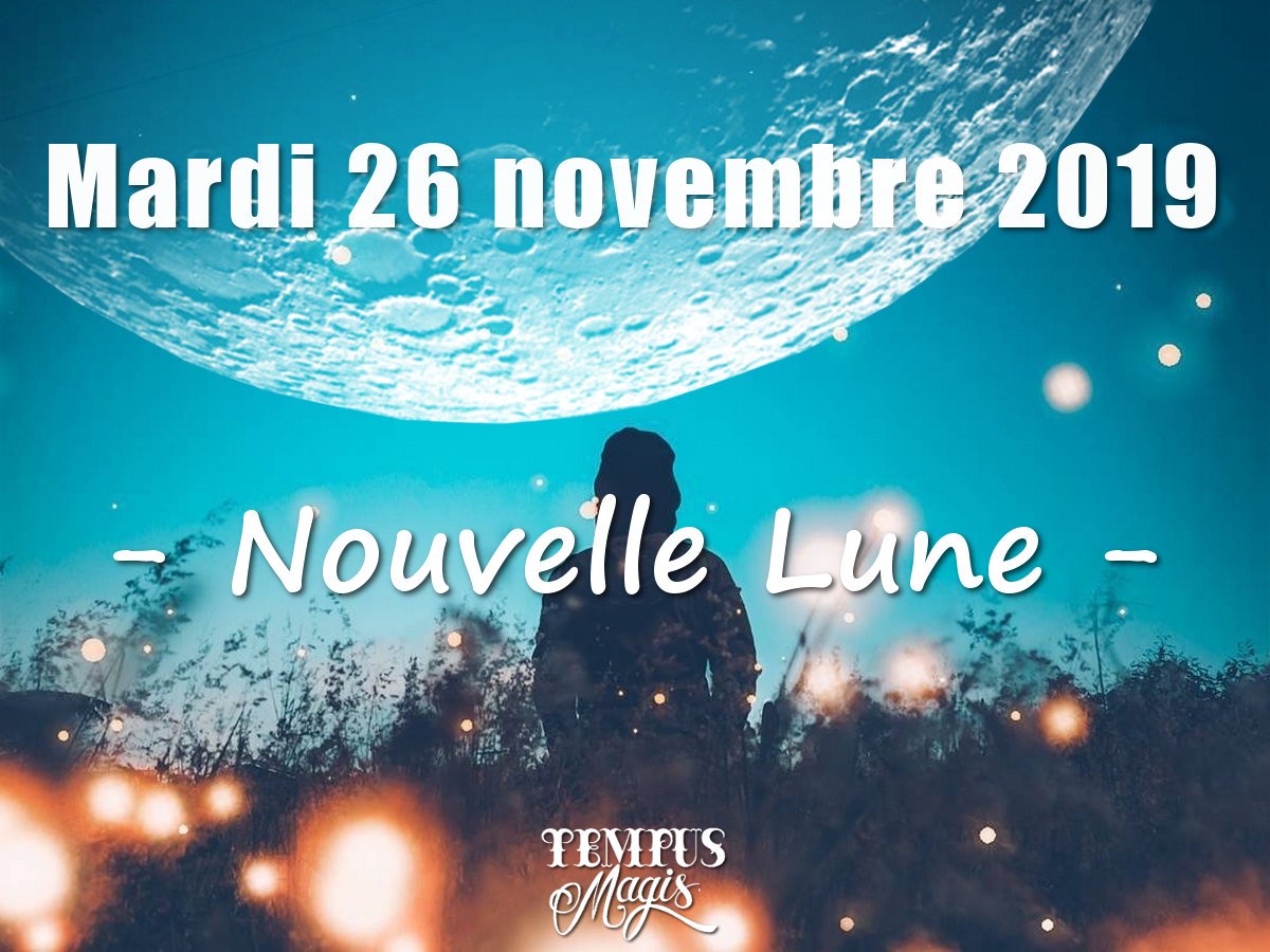 Nouvelle Lune du mois de novembre 2019