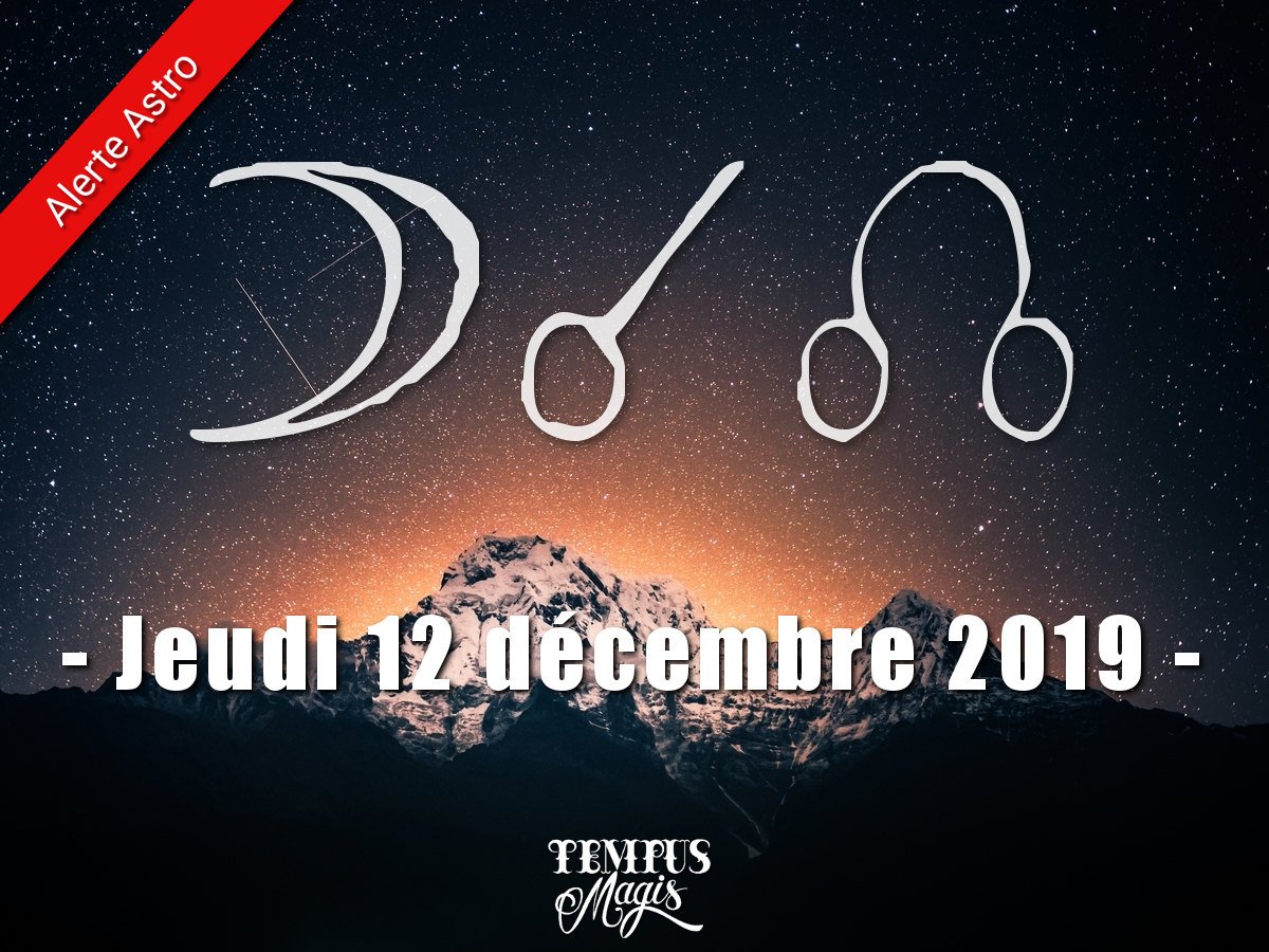 Conjonction Lune / Noeud lunaire Nord : Décembre 2019