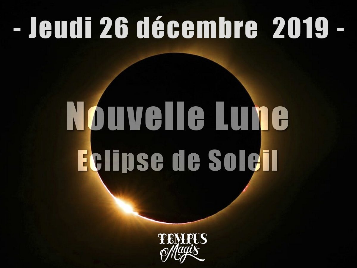 Nouvelle lune et Eclipse solaire décembre 2019