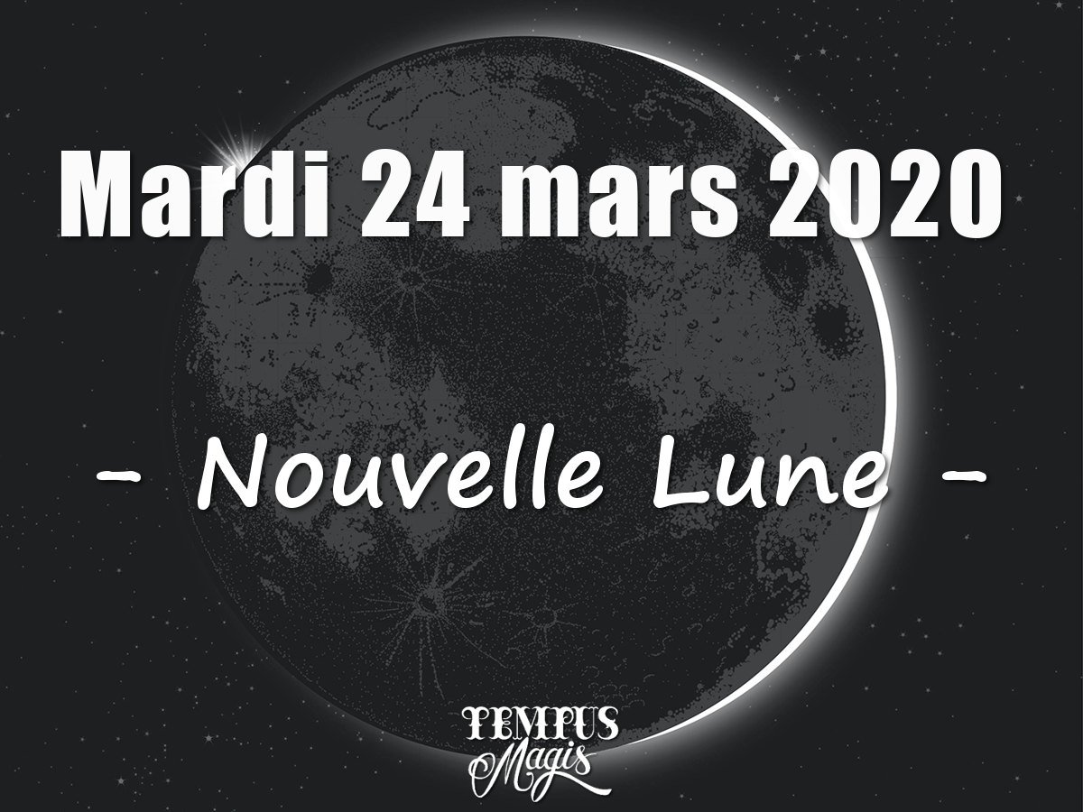 Nouvelle Lune : Mars 2020