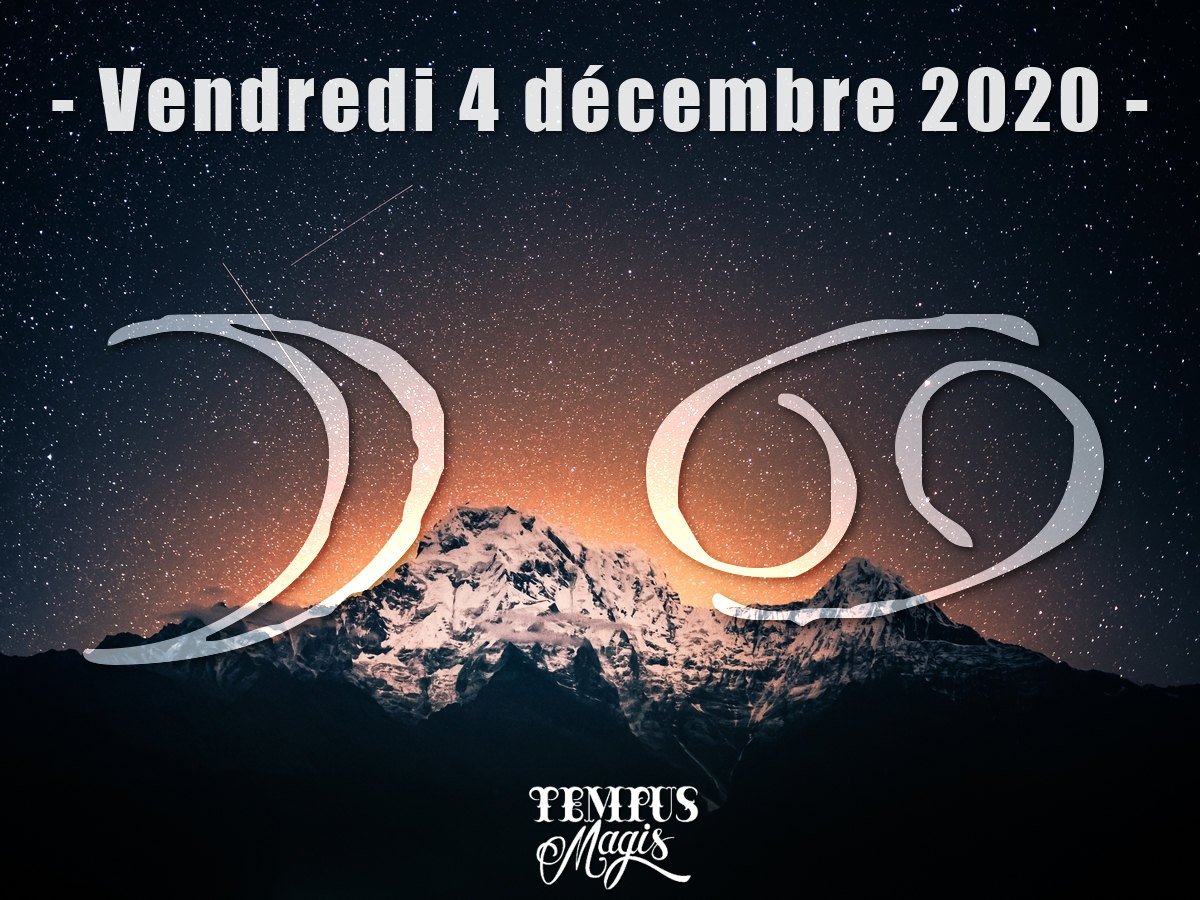 Astrologie du jour : Lune en Cancer décembre 2020