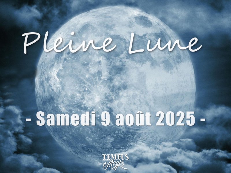 Pleine Lune du samedi 9 août 2025