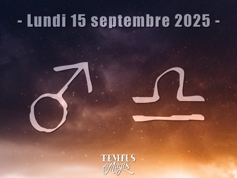 Mars en Balance - Lundi 15/09/2025