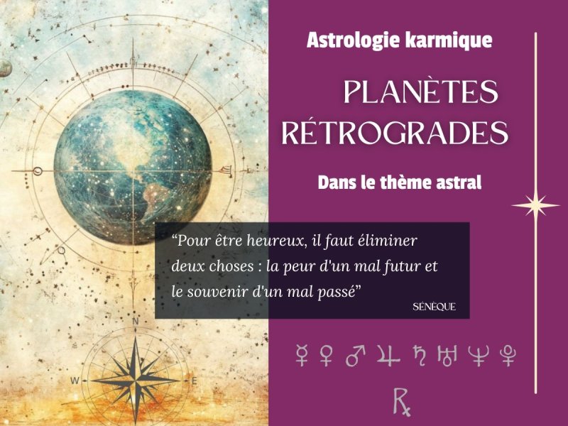 Les planètes rétrogrades dans le thème astral, clés pour comprendre et dépasser vos mémoires karmiques
