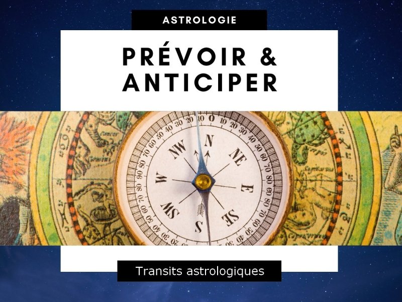 Les transits mensuels : votre météo personnelle, au jour le jour