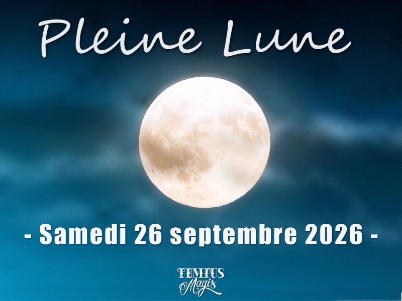 Pleine Lune samedi 26 septembre 2026