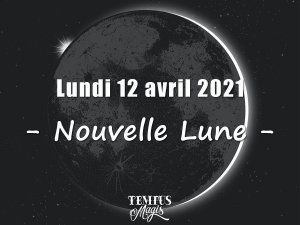 Nouvelle Lune (12 avril 2021)