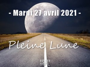Pleine Lune et super Lune du 27 avril 2021