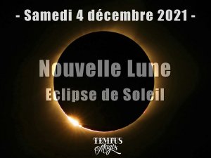Nouvelle Lune et éclipse de Soleil du 4 décembre 2021