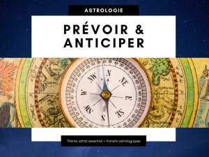 Vos prévisions astrologiques personnalisées (21/06/2022)