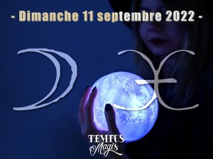 Lune en Poissons (11/09/2022)