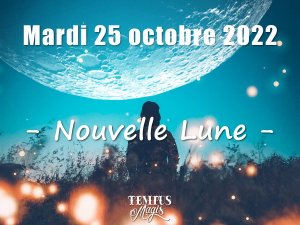 Nouvelle Lune (25 octobre 2022)