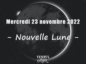 Nouvelle Lune (23 novembre 2022)