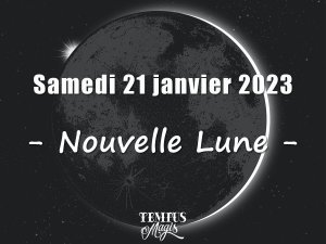 Nouvelle lune 21 janvier 2023