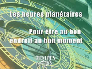 Les heures planétaires (06/03/2023)