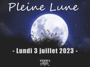 Pleine Lune - juillet 2023