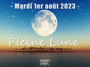 Pleine Lune 1 août 2023
