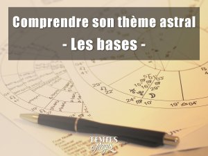 Le thème astral : La base de toute analyse astrologique sérieuse (10/09/2023)