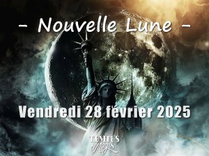 Nouvelle Lune : Vendredi 28 février 2025