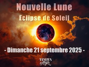 Nouvelle Lune et éclipse solaire - Dimanche 21 septembre 2025