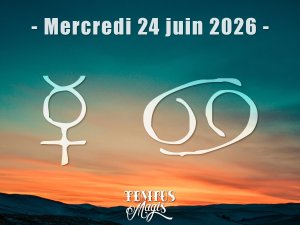 Mercure en Cancer - Mercredi 24/06/2026