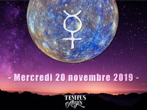 Fin de Mercure rétrograde (20/11/2019)