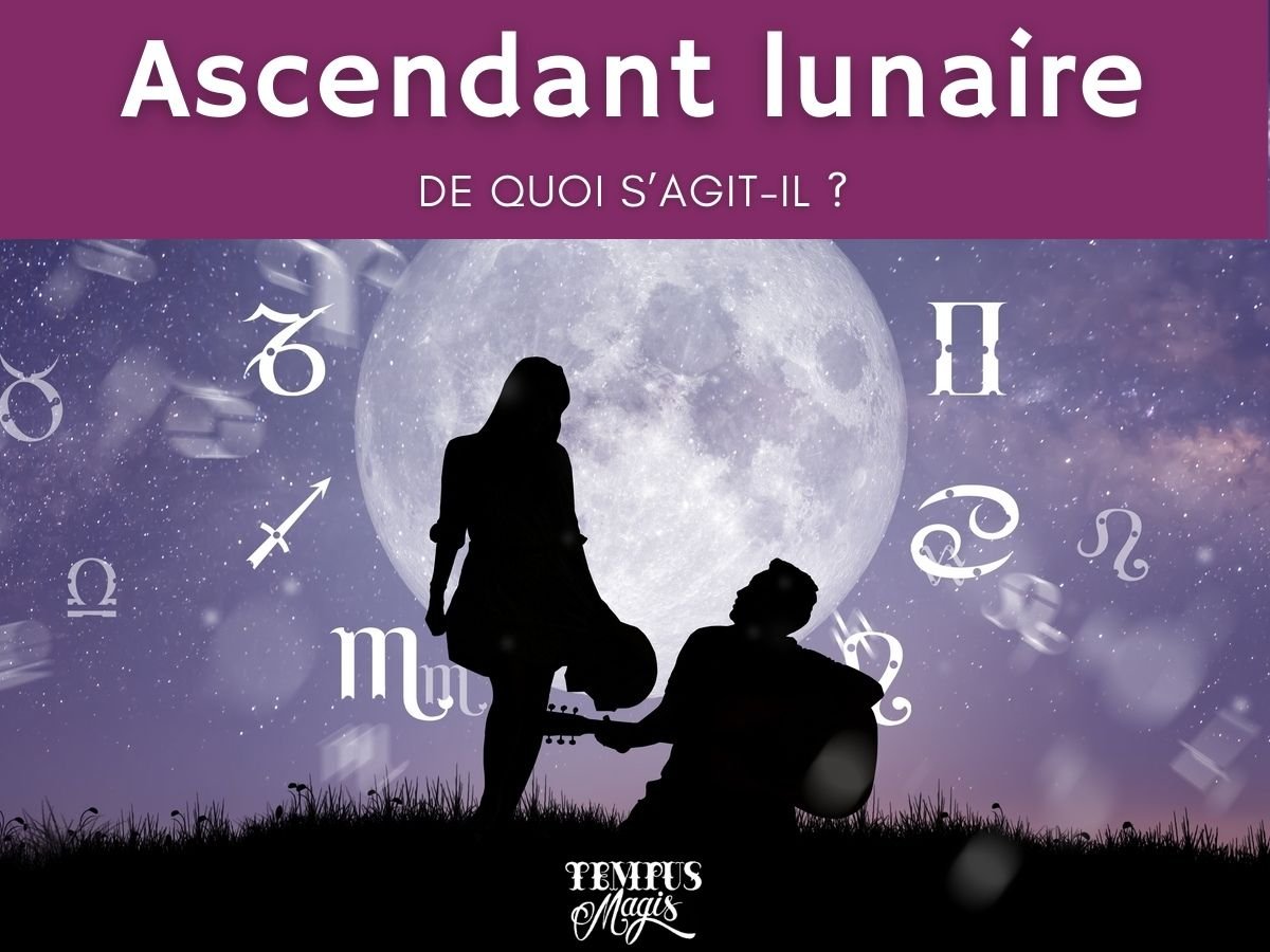 Ascendant lunaire de quoi s’agitil